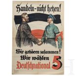 Wahlplakat "Handeln - nicht hetzen, wir gehören zusammen!" der Deutschnationalen Volkspartei, 1932