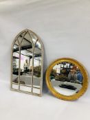 A DECORATIVE METALCRAFT ARCHED GARDEN MIRROR H 83CM ALONG WITH CIRCULAR APEX MIRROR 48CM DIAMETER