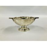 A SILVER FOOTED TWO HANDLED BOWL - BOWL DIAMETER 11.5CM.