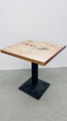 PEDESTAL BISTRO TABLE CAST BASE WITH WAXED PINE TOP - 70CM X 70CM.