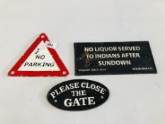 THREE REPRODUCTION CAST PLAQUES, PLEASE CLOSE THE GATE,