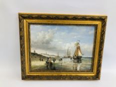 A GILT FRAMED OIL ON BOARD OF A CONTINENTAL FISHING BOAT SCENE AT SHORE 40CM X 30CM.