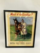 VINTAGE BRITISH FIELD SPORTS SOCIETY POSTER "MUST IT BE GOODBYE".