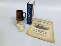COLLECTION OF NELSON MEMORABILIA TO INCLUDE LOVE AND FAME BOOK, TANKARD, REPRODUCTION SCRIMSHAW ETC.