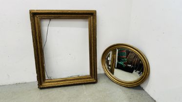 A LARGE GILT FRAME ANTIQUE PICTURE FRAME AND OVAL GILT FINISH BEVELED GLASS MIRROR (PICTURE FRAME