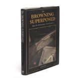 NED SCHWING 'THE BROWNING SUPERPOSED', first edition 1996, Krause Publications U.S.A..