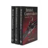 NIGEL BROWN THREE VOLUMES OF 'THE BRITISH GUNMAKERS', Volume one - London, Volume two -
