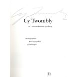 TWOMBLY CY: (1928-2011) American painter, sculptor and photographer. Book signed, being a soft cover