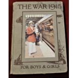 "The War, 1915" a history and explanation for boy and girls, by Elizabeth O'Neil, 1915,