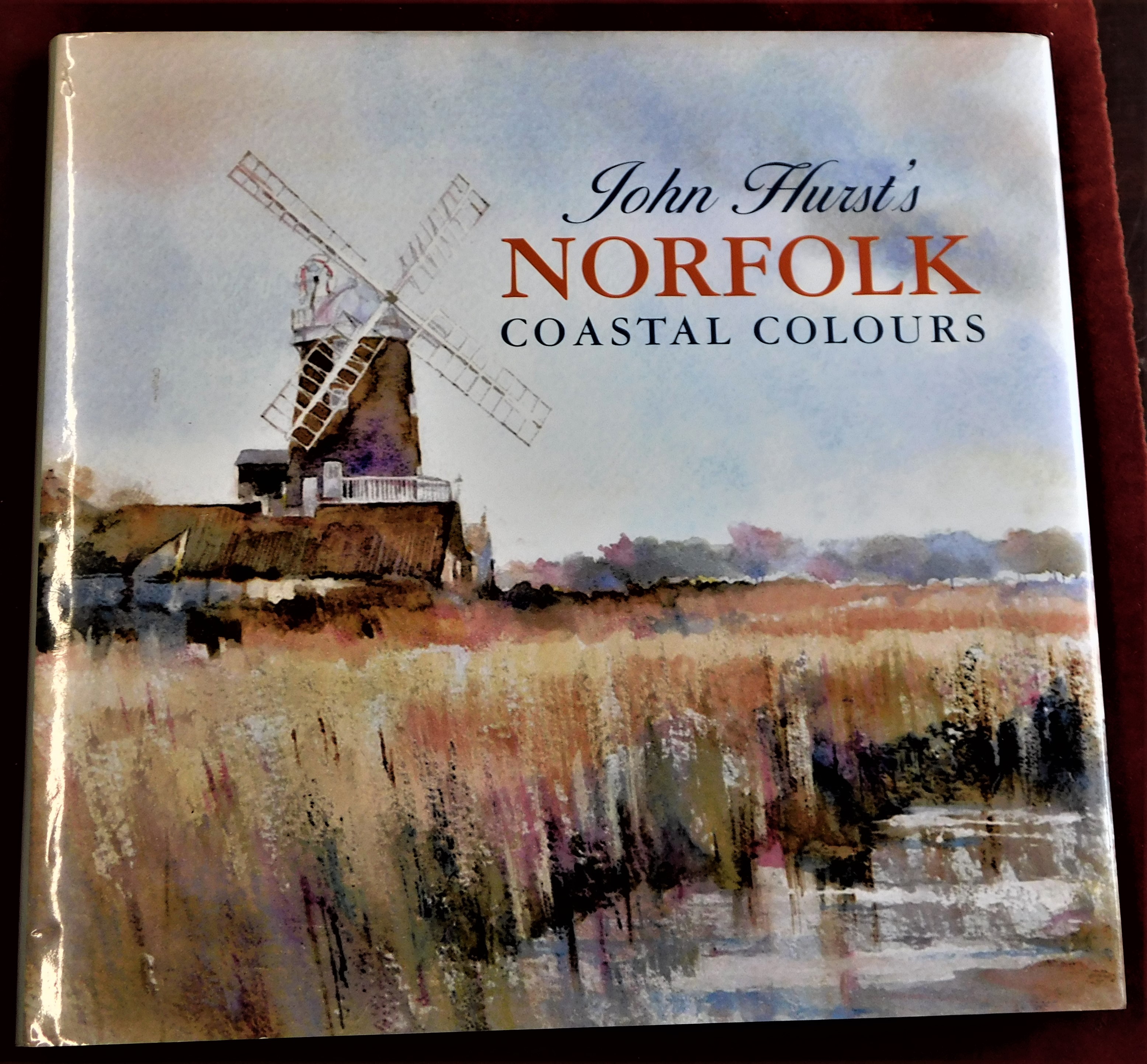 Book-Hurst - John - Norfolk Coastal Colours beautifully illustrated signed by John Hurst (in
