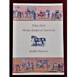 Abel, John - Horse Dealer of Norwich - published 2014