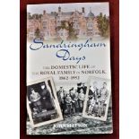 Martin, John - Sandringham Das Domestic Life of Royal Family in Norfolk 1862-1952 - printed 2011