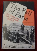 The Fall of Paris: The Siege and the Commune 1870071 by Alistair Horne, softback published by