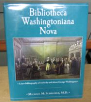 Bibliotheca Washingtoniana Nova - Micheal Schreiber. A new biography of works by and about George