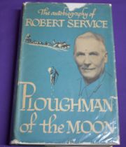 The Autobiography of Robert Service "Ploughman Of The Moon", hardcover book, dustcover intact, cover