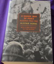 A Savage War Of Peace: Algeria 1954-1962 by Alistair Horne with a new preface by the author,