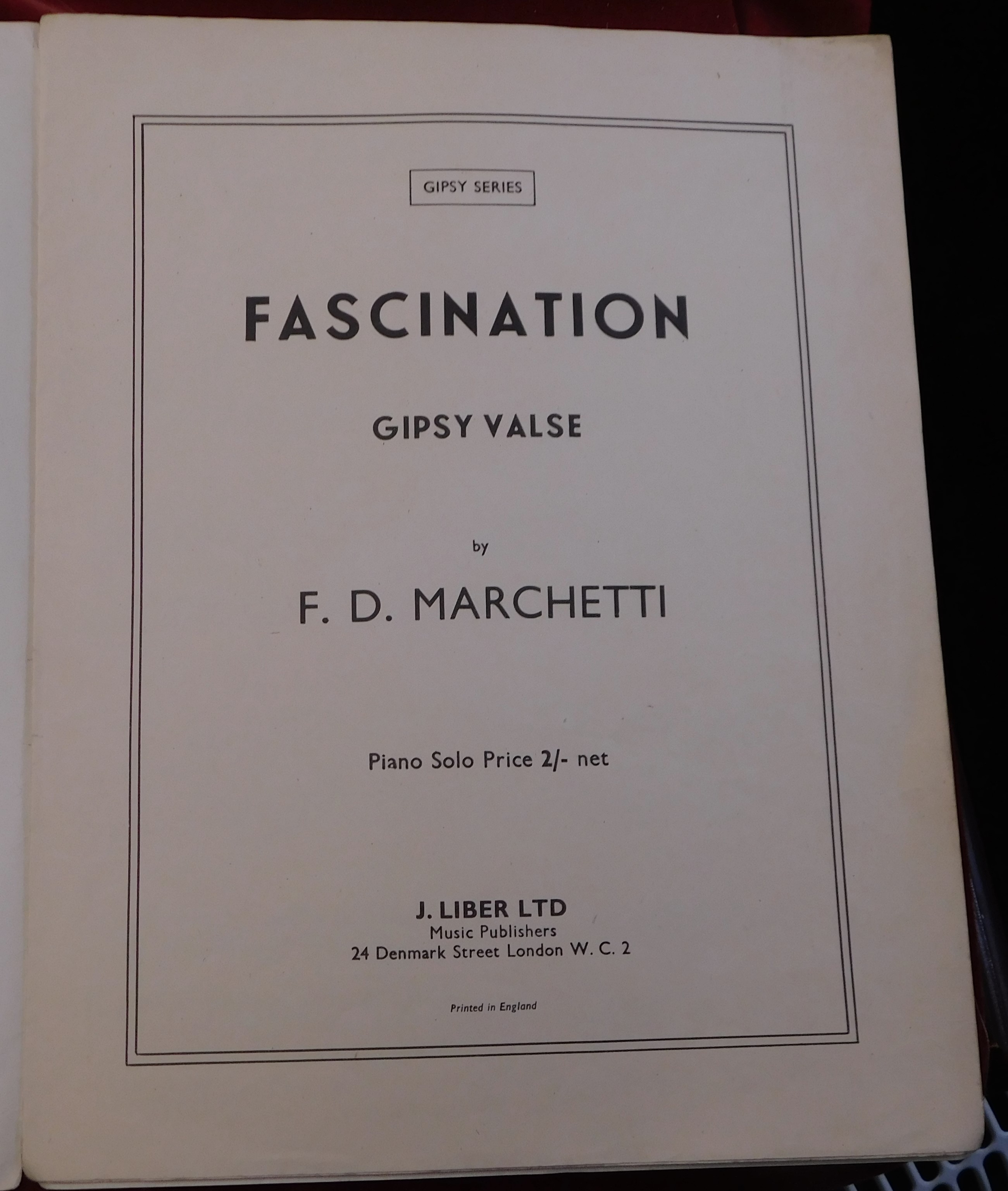 Fascination A Gipsy Valse by F D Marchetti 1904 Premier band on cover and stamped inside very good - Image 3 of 3