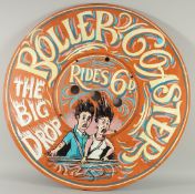 A ROUND WOODEN ROLLER COASTER SIGN. 29ins diameter.