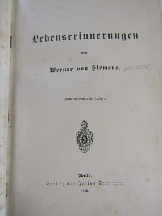 4 German books - Lebenserinnerungen von Werner Von Siemens printed by Berlag Von Julius Springer - Image 5 of 16