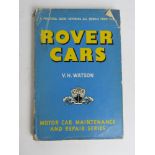 Book; Rover Cars by V.H. Watson, published by C. Arthur Pearson Limited 1963.