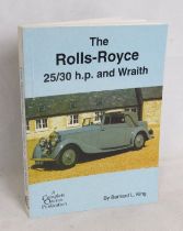 Book; The Rolls-Royce 25/30 h.p. and Wraith by Bernard L. King.