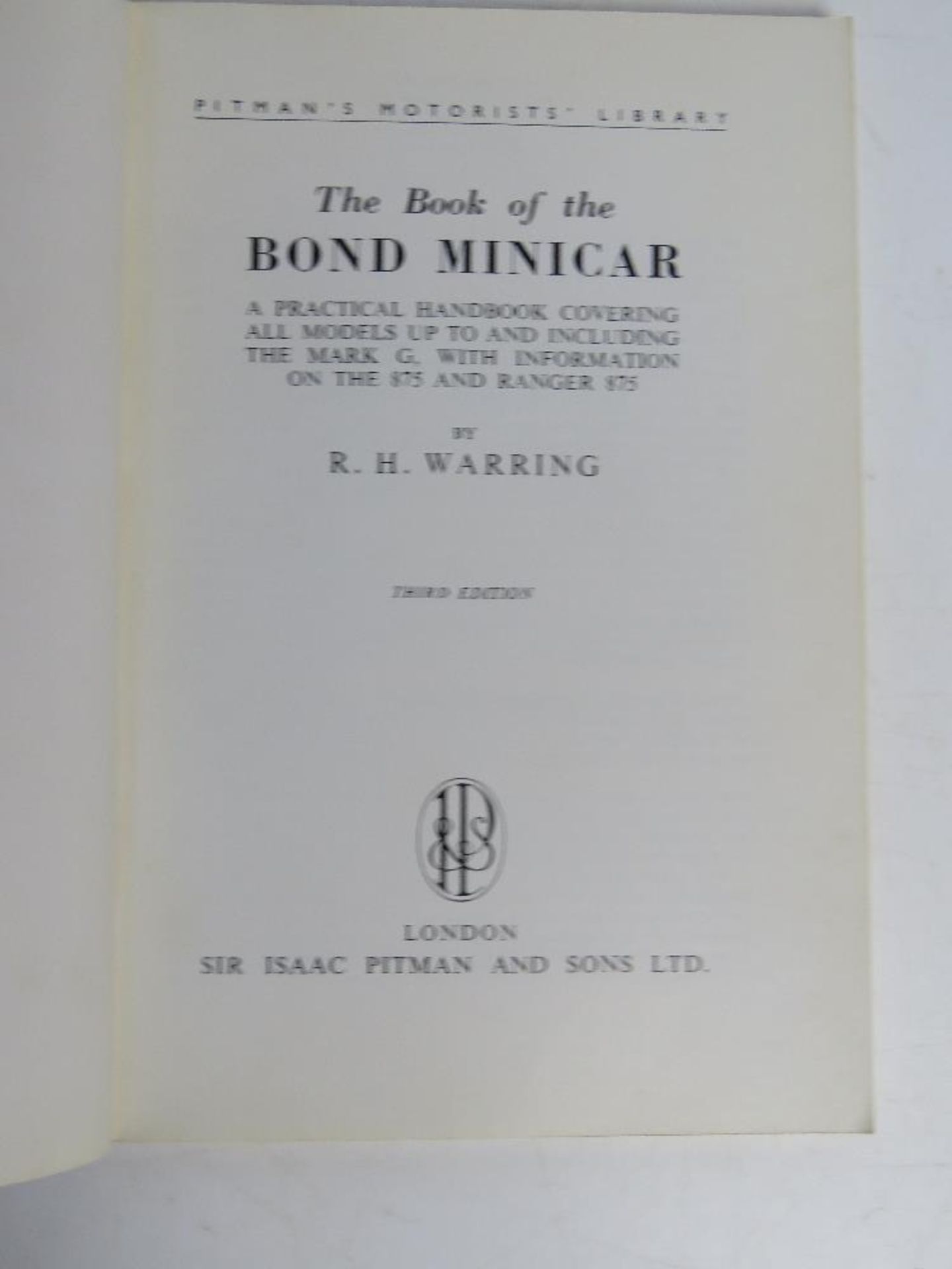 The Book of the Bond minicar by R.H. Warring, Pitman's Motorists Library, third edition 1968. - Image 3 of 3