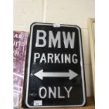 Metal 'BMW Only Parking' sign