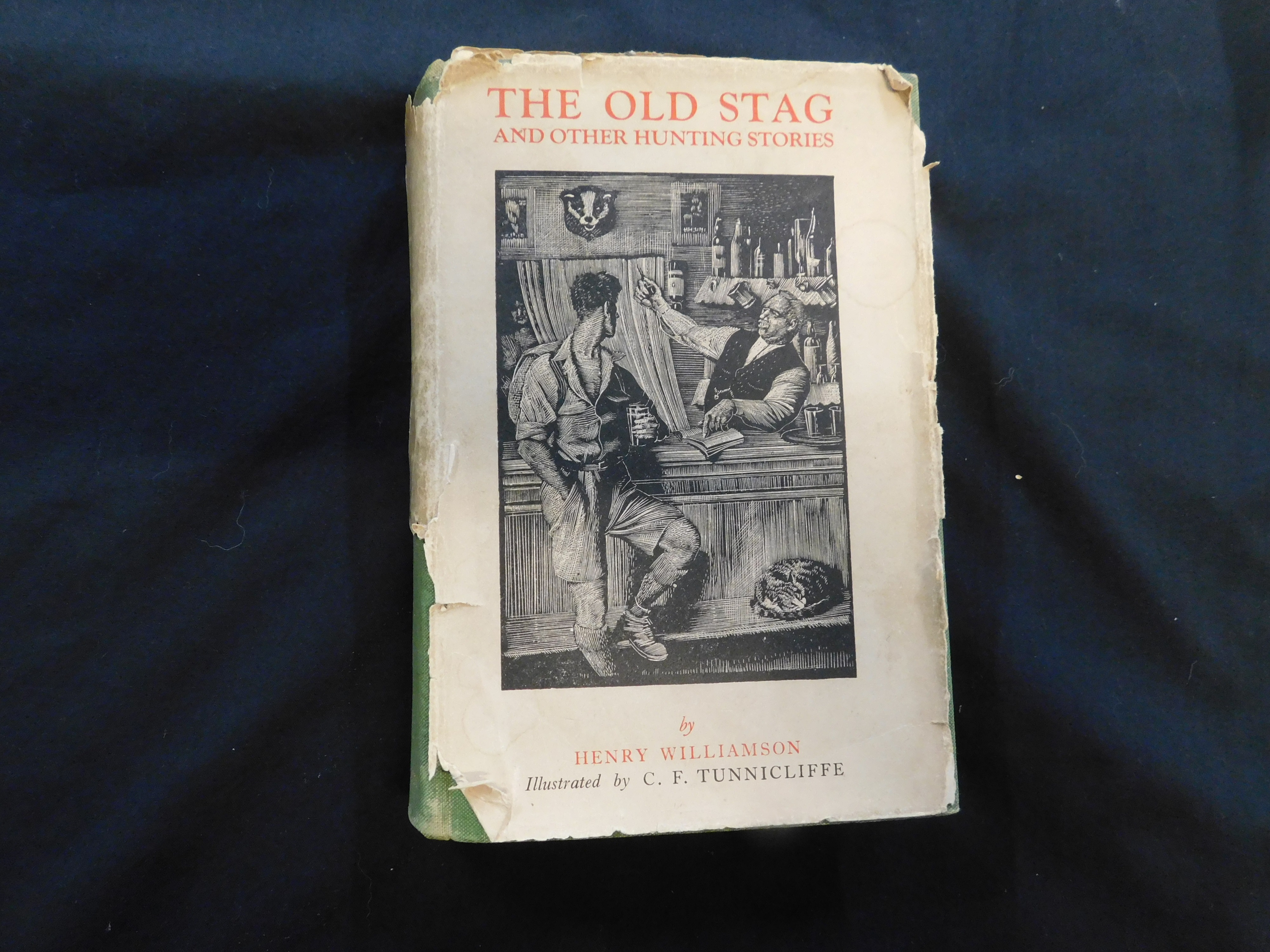 HENRY WILLIAMSON: THE OLD STAG AND OTHER HUNTING STORIES, ill C F Tunnicliffe, London and New