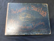 H CUMBERLAND BENTLEY: THE LEGEND OF THE BLACK LOCH, ill Wycliffe Taylor, London, Forest [1890],