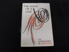 DAME LAURA KNIGHT: THE MAGIC OF A LINE THE AUTOBIOGRAPHY, London, Wiliam Kimber, 1965 first edition,