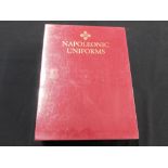 JOHN ELTING: NAPOLEONIC UNIFORMS, London, Greenhill Books, 2007, 2 vols, 4to, original cloth gilt,