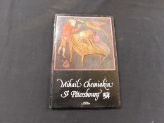 MIHAIL CHEMIAKIN: ST PETERSBOURG 1974..., Paris, J C Gaubert, 1974, first edition, signed and