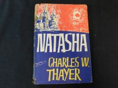 Charles W THAYER, "Natasha", publ Michael Joseph 1962.
