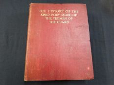 SIR REGINALD HENNELL: THE HISTORY OF THE KING'S BODYGUARD OF THE YEOMAN OF THE GUARD.., Westminster,