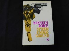 KENNETH ROYCE: SPIDER UNDERGROUND, London, Hodder & Stoughtonm 1973 first edition, signed,