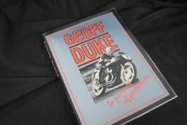 Motorcycle Interest: Geoff Duke "In Pursuit of Perfection", signed complete with signed