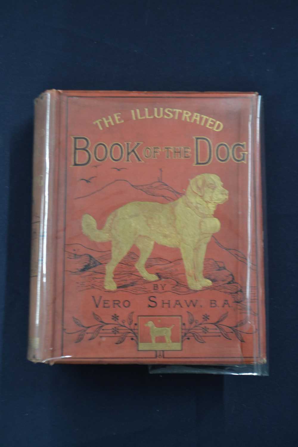 VERO SHAW: THE ILLUSTRATED BOOK OF THE DOG with an appendix on Canine Medicine and Surgery by W - Image 2 of 3