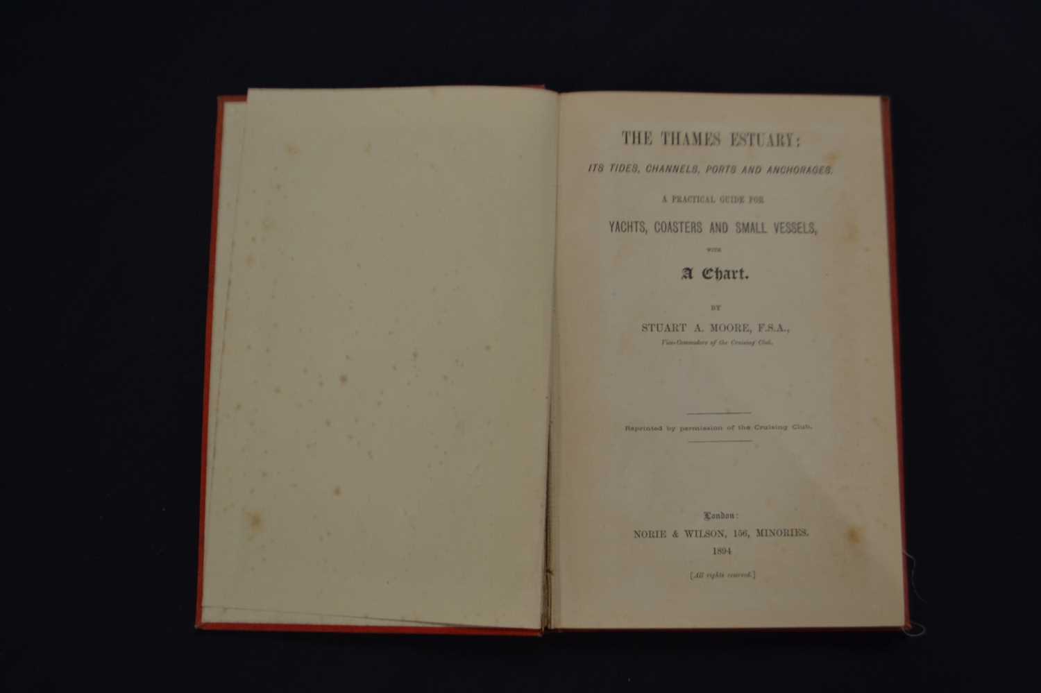 STUART A MOORE: THE THAMES ESTUARY, London, Norie & Wilson, 1894, First edition, red boards with - Image 2 of 2