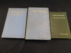 CLAUD WORTH: 2 Titles: YACHT CRUISING, London, J D Potter, 1926 third edition, revised and