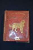 VERO SHAW: THE ILLUSTRATED BOOK OF THE DOG with an appendix on Canine Medicine and Surgery by W