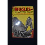 WE JOHNS: BIGGLES - CHARTER PILOT, London, OUP, 1943, First edition with dustjacket (tatty)