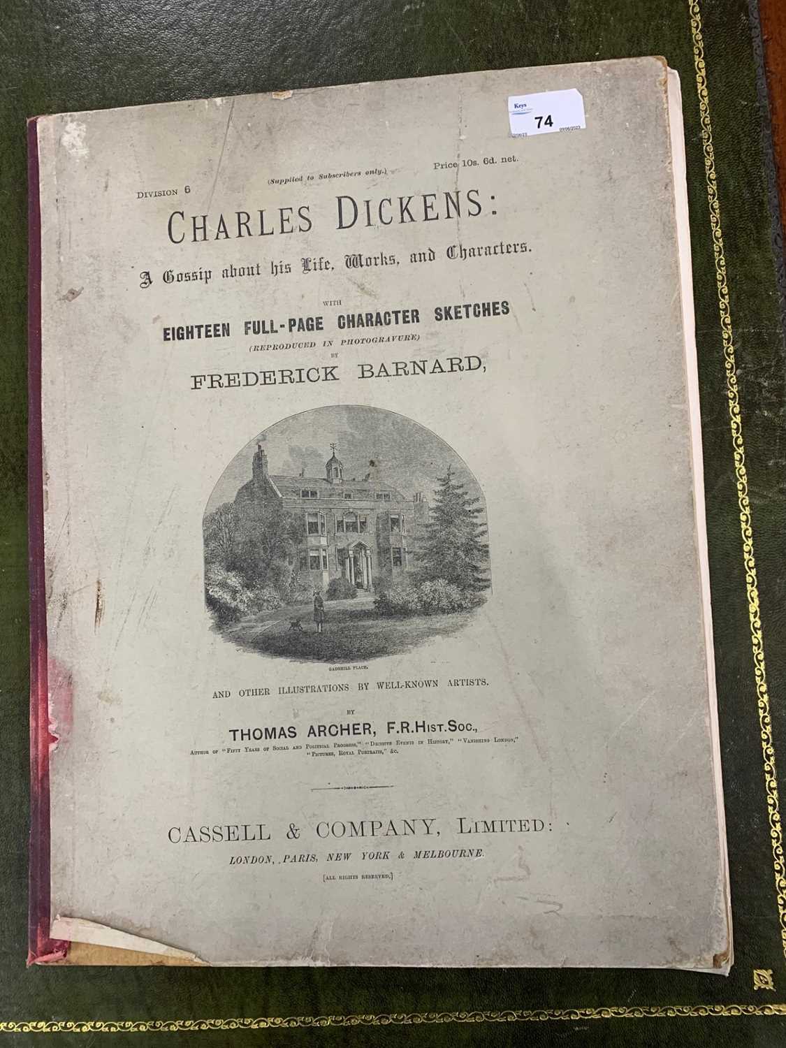 Charles Dickens: A Gossip about his Life, Works, and Characters. With eighteen full-page character - Image 7 of 10