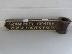 Early 20th Century cast iron sign marked "Community Centre/Public Conveniences"