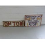 Vintage metal sign "On Tow" together with a further metal sign from a fairground