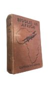 Biggles in Africa, W E Johns. Hardbound, lacking dust jacket. 1936, Oxford University Press. First