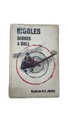 Biggles Scores a Bull, W E Johns. Hardbound, with dust jacket. 1965, Hodder and Stoughton.