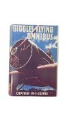 The Biggles Flying Omnibus, W E Johns. Hardbound, with dust jacket (colour copy, not original).