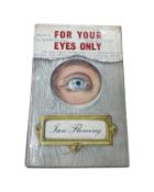 A first edition copy of James Bond: For Your Eyes Only, IAN FLEMING. Jonathan Cape: 1960 Original