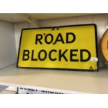 Enamel sign 'Road Blocked'