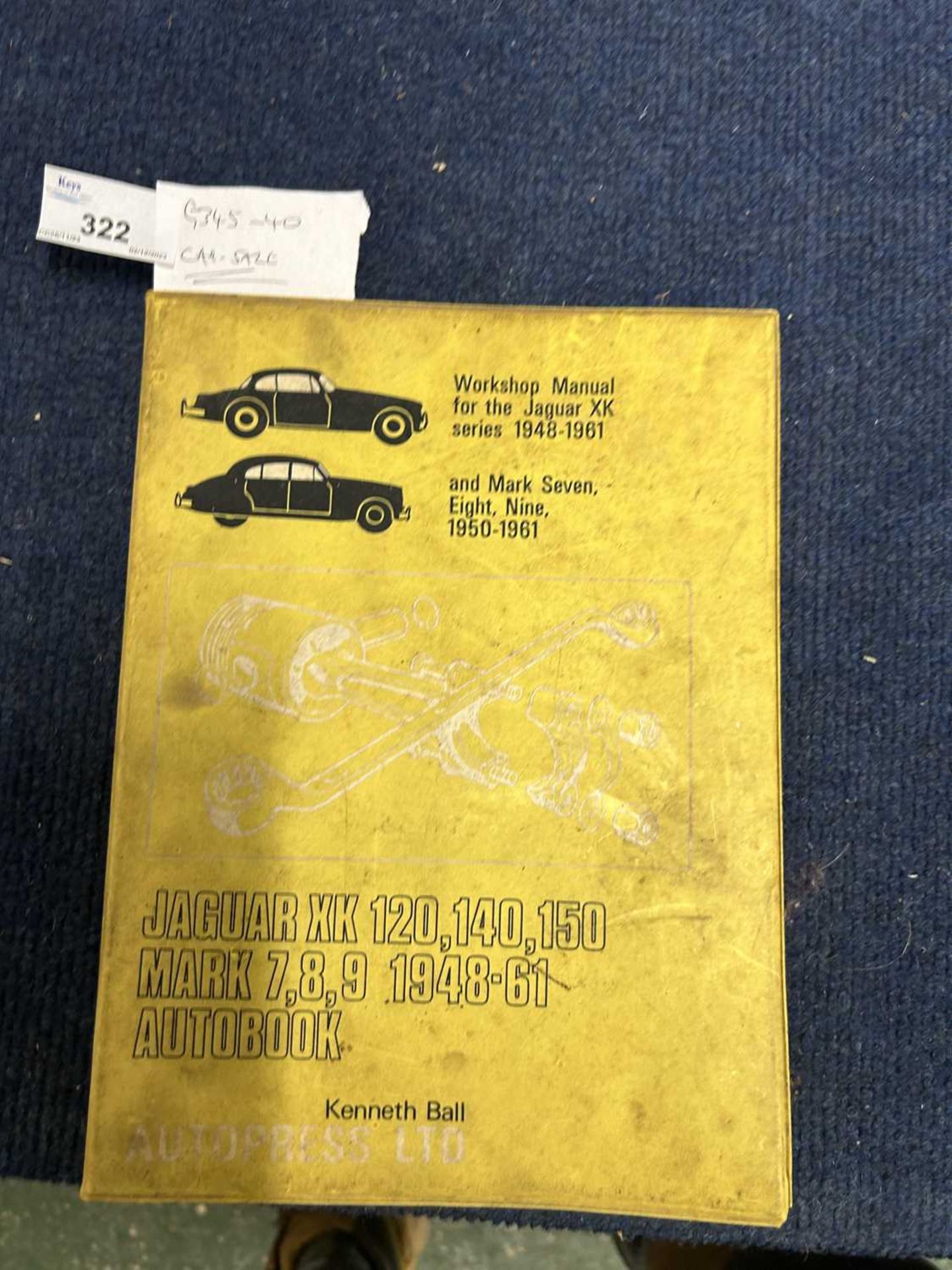 Kenneth Ball Workshop Manual for the Jaguar XK 1948-1961 and MK7, MK8, MK9 1950-1961